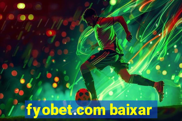 fyobet.com baixar